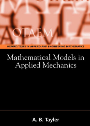 Libro Mathematical Models in Applied Mechanics <span> Alan B. Tayler/A. B. Tayler </span> - KusiBooks