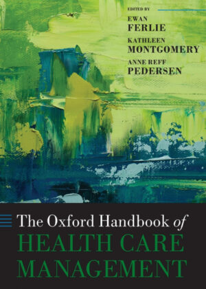 Libro The Oxford Handbook of Health Care Management <span>  </span> - KusiBooks