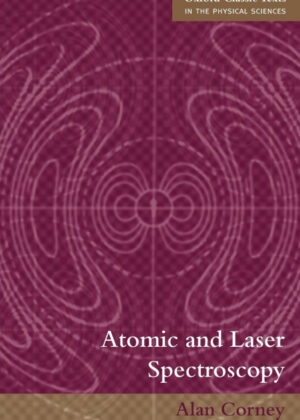 Libro Atomic and Laser Spectroscopy <span> Alan Corney </span> - KusiBooks