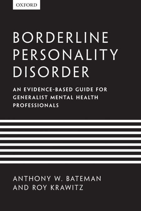 Borderline Personality Disorder <span> Anthony Bateman/Roy Krawitz </span> 1 Borderline Personality Disorder <span> Anthony Bateman/Roy Krawitz </span>