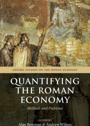 Libro Quantifying the Roman Economy <span> Alan K. Bowman </span> - KusiBooks