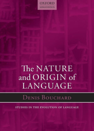 Libro The Nature and Origin of Language <span> Denis Bouchard </span> - KusiBooks