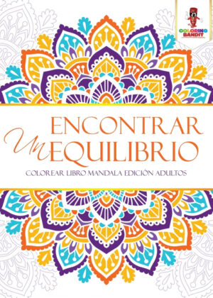 Libro Encontrar Un Equilibrio <span> Coloring Bandit </span> - KusiBooks
