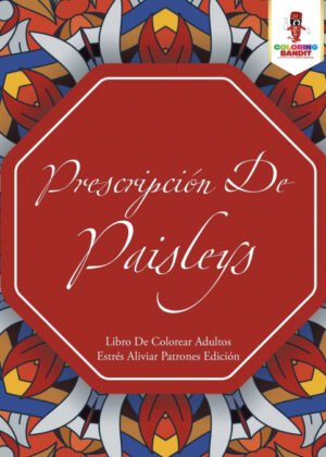 Libro Prescripción De Paisleys <span> Coloring Bandit </span> - KusiBooks