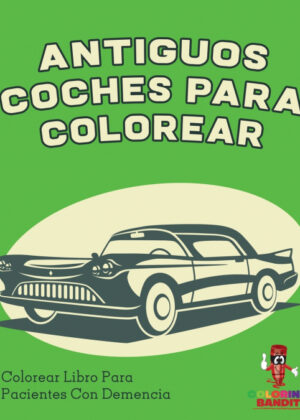Libro Antiguos Coches Para Colorear <span> Coloring Bandit </span> - KusiBooks
