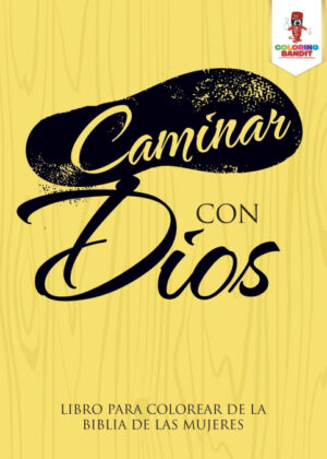 Libro Caminar Con Dios <span> Coloring Bandit </span> - KusiBooks
