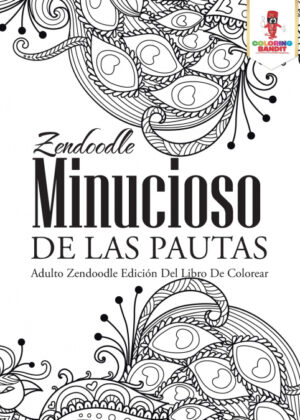 Libro Zendoodle Minucioso De Las Pautas <span> Coloring Bandit </span> - KusiBooks