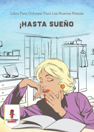 Libro ¡Hasta Sueño <span> Coloring Bandit </span> - KusiBooks