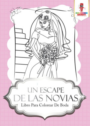Libro Un Escape De Las Novias <span> Coloring Bandit </span> - KusiBooks