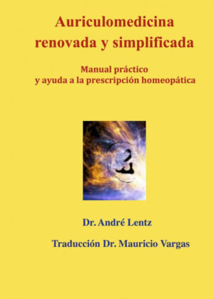 Auriculomedicina  renovada y simplificada <span> André Lentz </span>