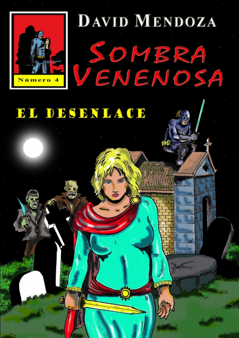SOMBRA VENENOSA 4 <span> DAVID MENDOZA </span> 1 Libro SOMBRA VENENOSA 4 DAVID MENDOZA - KusiBooks
