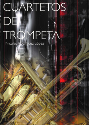 Libro Cuartetos de trompeta <span> Nicolau Rodríguez López </span> - KusiBooks
