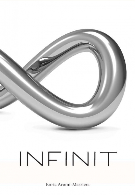 INFINIT <span> ENRIC AROMI-MASRIERA </span> 1 Libro INFINIT ENRIC AROMI-MASRIERA - KusiBooks