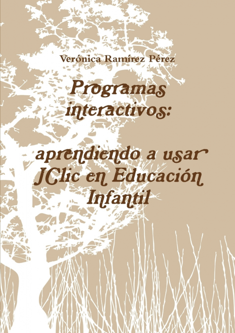 Programas interactivos <span> Verónica Ramírez Pérez </span> 1 Libro Programas interactivos Verónica Ramírez Pérez - KusiBooks