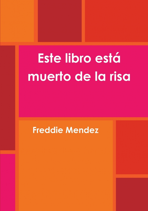 Este libro est muerto de la risa <span> Freddie Mendez </span> 1 Este libro est muerto de la risa <span> Freddie Mendez </span>