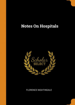 Libro Notes On Hospitals <span> Florence Nightingale </span> - KusiBooks