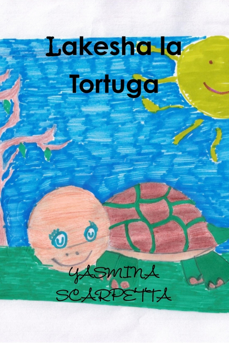 Lakesha la Tortuga <span> Yasmina Scarpetta </span> 1 Libro Lakesha la Tortuga Yasmina Scarpetta - KusiBooks
