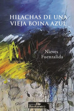 Libro Hilachas de una vieja boina azul  Nieves Fuenzalida  - KusiBooks