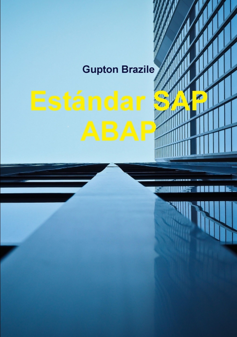 Est?ndar SAP ABAP <span> Gupton Brazile </span> 1 Libro Est?ndar SAP ABAP Gupton Brazile - KusiBooks