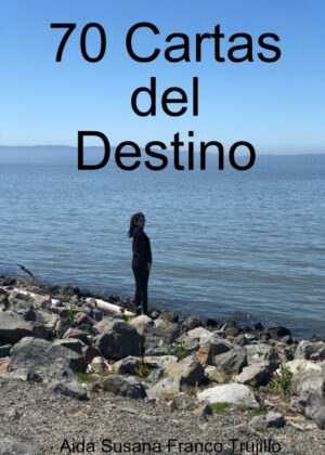 70 Cartas del Destino <span> Aida Susana Franco Trujillo </span>