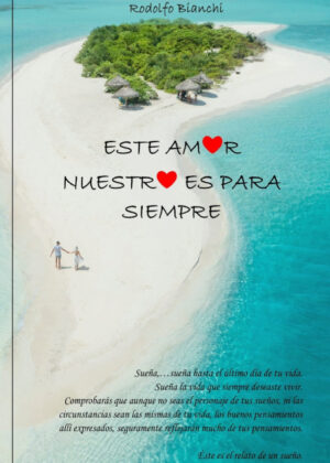Este amor nuestro es para siempre <span> Rodolfo Bianchi </span>