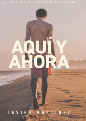 Libro Aquí y ahora <span> Javier Martínez </span> - KusiBooks