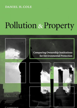 Libro Pollution and Property <span> Daniel H. Cole </span> - KusiBooks