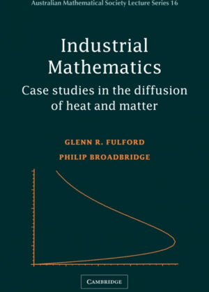 Libro Industrial Mathematics <span> Glenn Fulford/Philip Broadbridge </span> - KusiBooks