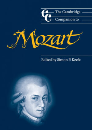 The Cambridge Companion to Mozart <span>  </span>