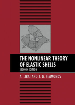 Libro The Nonlinear Theory of Elastic Shells <span> A. Libai/J. G. Simmonds </span> - KusiBooks