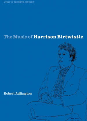 Libro The Music of Harrison Birtwistle <span> Robert Adlington </span> - KusiBooks