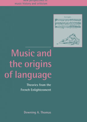 Libro Music and the Origins of Language <span> Downing A. Thomas </span> - KusiBooks