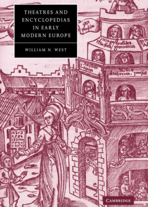 Libro Theatres and Encyclopedias in Early Modern Europe <span> William N. Professor West </span> - KusiBooks