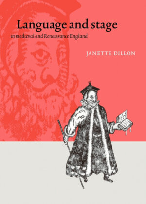Libro Language and Stage in Medieval and Renaissance England <span> Janette Dillon </span> - KusiBooks