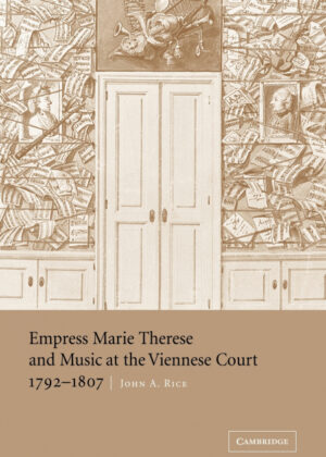 Libro Empress Marie Therese and Music at the Viennese Court, 1792 1807 <span> John A. Rice </span> - KusiBooks