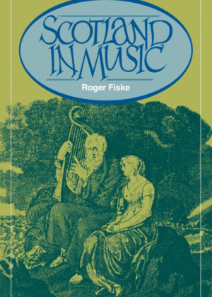 Libro Scotland in Music <span> Roger Fiske </span> - KusiBooks