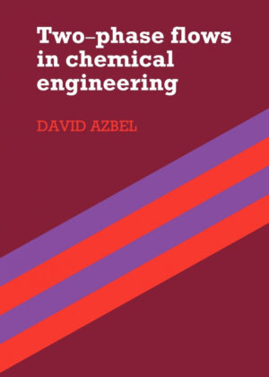 Libro Two Phase Flows in Chemical Engineering <span> David Azbel </span> - KusiBooks
