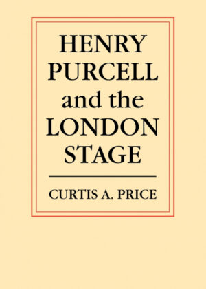 Libro Henry Purcell and the London Stage <span> C. A. Price/Curtis Alexander Price </span> - KusiBooks
