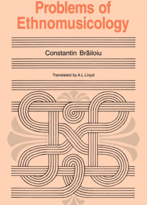 Libro Problems of Ethnomusicology <span> Constantin Brailoiu </span> - KusiBooks