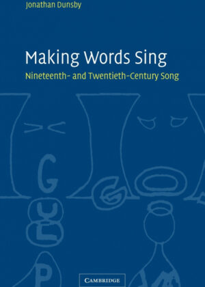 Libro Making Words Sing <span> Jonathan Dunsby </span> - KusiBooks