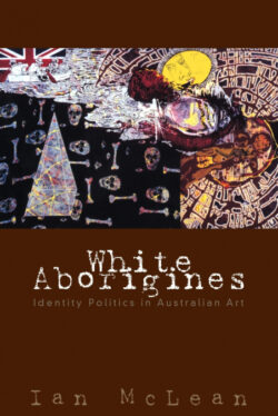 Libro White Aborigines  Ian McLean  - KusiBooks