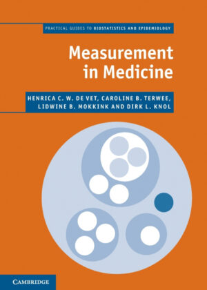Measurement in Medicine <span> Henrica C. W. de Vet/Caroline B. Terwee/Lidwine B. Mokkink </span>