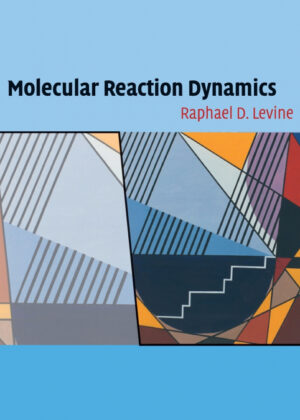 Libro Molecular Reaction Dynamics <span> Raphael D. Levine </span> - KusiBooks