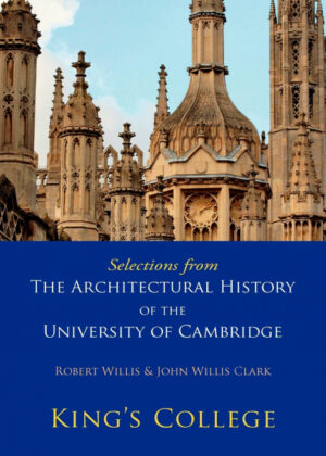 Libro Selections from the Architectural History of the University of Cambridge <span> Robert Willis/John Willis Clark </span> - KusiBooks