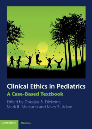 Clinical Ethics in Pediatrics <span>  </span>