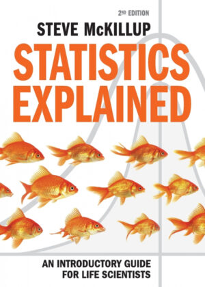 Statistics Explained 2ed <span> Steve McKillup </span>