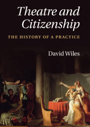 Libro Theatre and Citizenship <span> David Dr Wiles </span> - KusiBooks