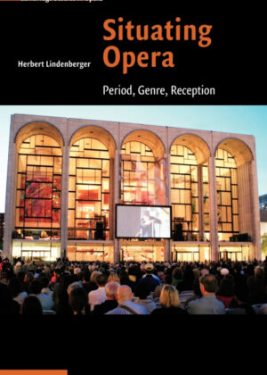 Libro Situating Opera <span> Herbert Lindenberger </span> - KusiBooks