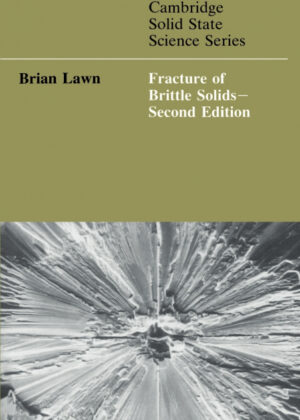 Fracture of Brittle Solids <span> Brain Lawn/Brian Lawn </span>