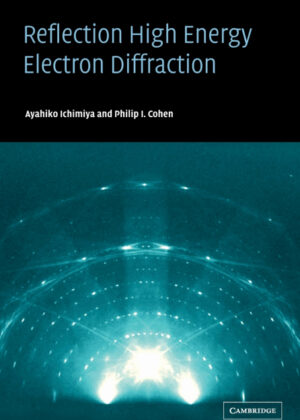 Libro Reflection High-Energy Electron Diffraction <span> Ayahiko Ichimiya/Philip I. Cohen </span> - KusiBooks